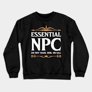 Essential NPC Non-Playable Character Gaming Crewneck Sweatshirt